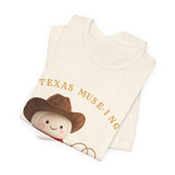 Texas Muse-ing Funny Cowboy T-Shirt