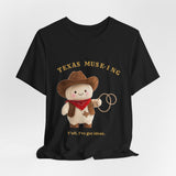 Texas Muse-ing Funny Cowboy T-Shirt