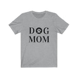 Dog Mom  🐾  Unisex