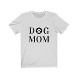 Dog Mom  🐾  Unisex