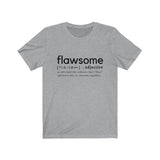 Flawsome Funny Definition